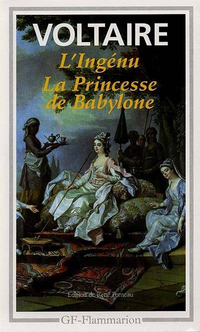 L'ingénu. La princesse de Babylone | Voltaire, René Pomeau