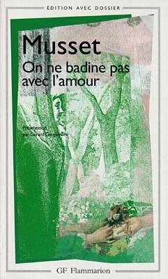 On ne badine pas avec l'amour | Alfred de Musset, Gérard Gengembre