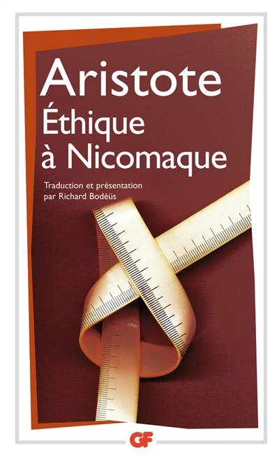 Ethique à Nicomaque | Aristote, Richard Bodéüs