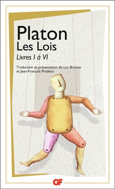 Les lois. Vol. 1. Livres I à VI | Platon, Luc Brisson, Jean-François Pradeau