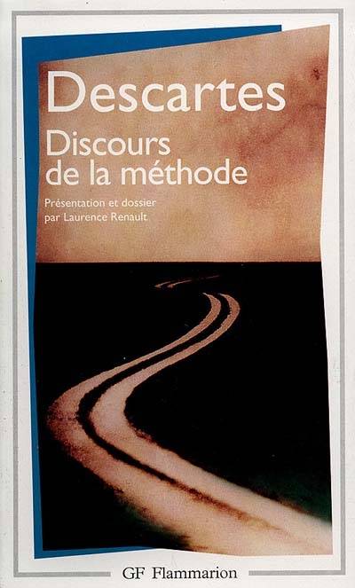 Discours de la méthode | René Descartes, Laurence Renault