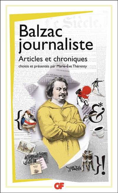 Balzac journaliste : articles et chroniques | Honoré de Balzac, Marie-Eve Thérenty