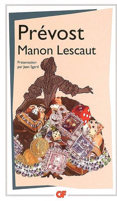 Histoire du chevalier des Grieux et de Manon Lescaut | Antoine François Prévost, Jean Sgard, Jean Sgard