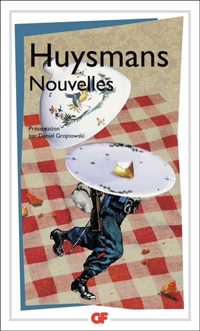 Nouvelles | Joris-Karl Huysmans, Daniel Grojnowski