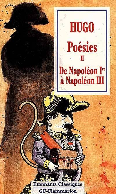 Poésies. Vol. 2. De Napoléon Ier à Napoléon III | Victor Hugo, Catherine Cazaban