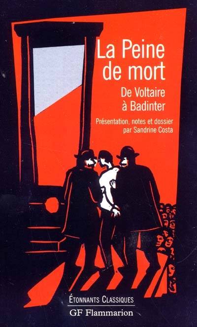 La peine de mort : de Voltaire à Badinter | Sandrine Costa