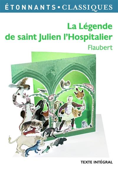 La légende de saint Julien l'Hospitalier | Gustave Flaubert, Patrice Kleff