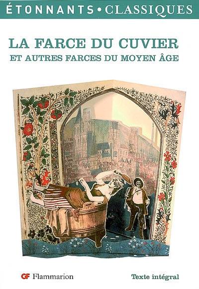 La farce du cuvier : et autres farces du Moyen Age | Magali Wiéner, André Tissier