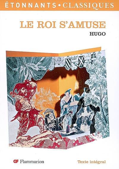 Le roi s'amuse | Victor Hugo, Benjamin Girault