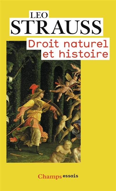 Droit naturel et histoire | Leo Strauss, Monique Nathan, Eric de Dampierre