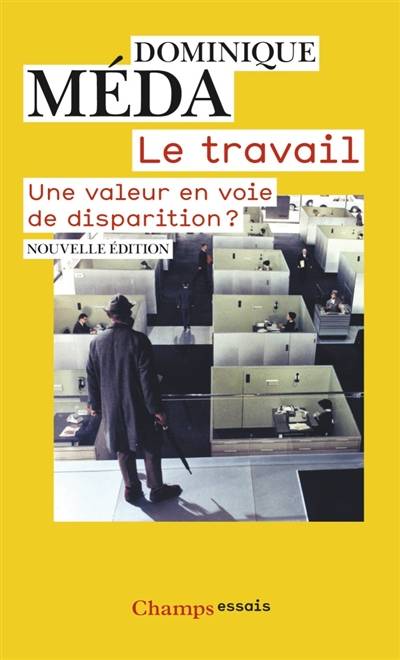 Le travail : une valeur en voie de disparition ? | Dominique Méda