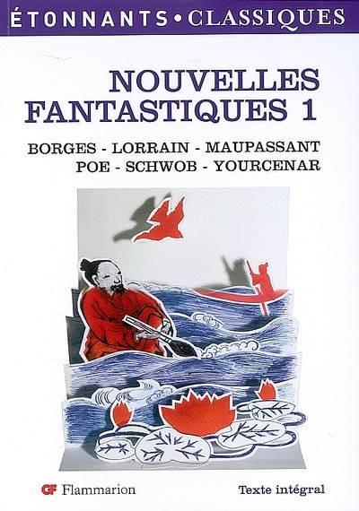 Nouvelles fantastiques. Vol. 1. Comment Wang-Fô fut sauvé : et autres récits | Stéphane Gougelmann, Edgar Allan Poe, Marcel Schwob