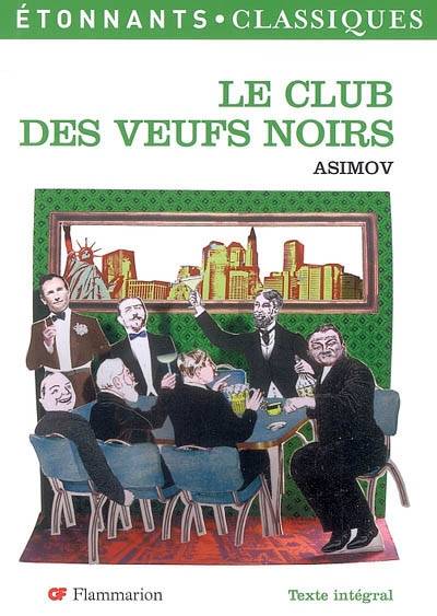 Le club des veufs noirs | Isaac Asimov, Virginie Fauvin, Michèle Valencia