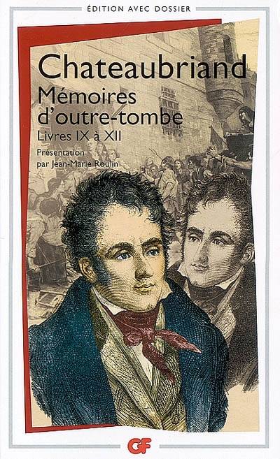 Mémoires d'outre-tombe : livres IX à XII | François René de Chateaubriand, Jean-Marie Roulin