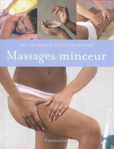 Massages minceur | Nicolas Bertrand, Jean-Christophe Berlin, Jean-Francois Fanet