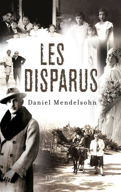 Les disparus | Daniel Adam Mendelsohn, Matt Mendelsohn, Pierre Guglielmina