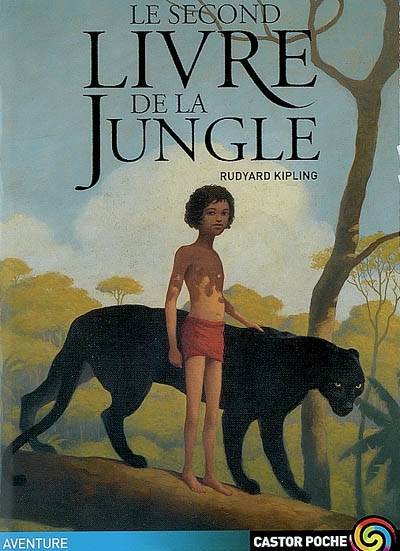 Le second livre de la jungle | Rudyard Kipling, Gérard Franquin, Louis Fabulet