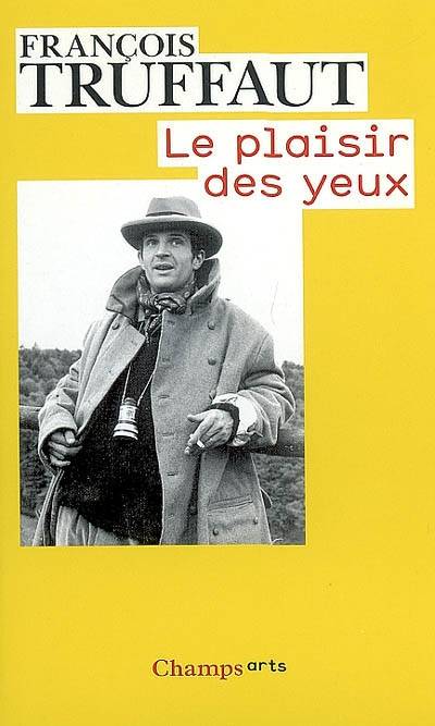 Le plaisir des yeux | François Truffaut