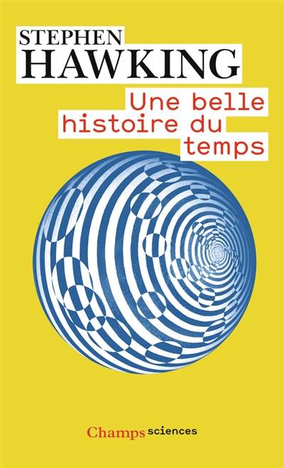 Une belle histoire du temps | Stephen Hawking, Leonard Mlodinow, Béatrice Commengé