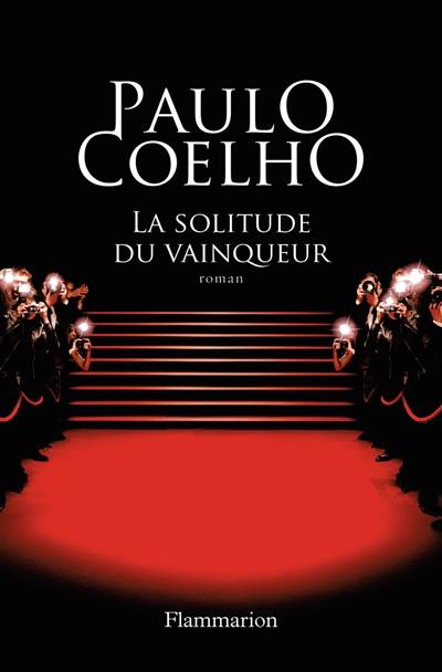 La solitude du vainqueur | Paulo Coelho, Françoise Marchand-Sauvagnargues