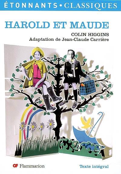 Harold et Maude | Colin Higgins, Jean-Claude Carrière, Laure Sermage