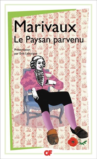 Le paysan parvenu : texte de 1735 | Pierre de Marivaux, Erik Leborgne