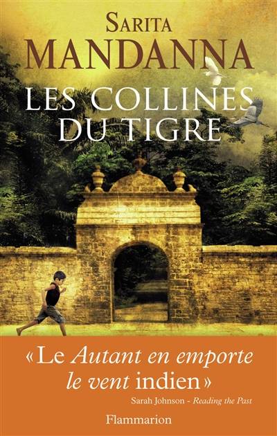 Les collines du tigre | Sarita Mandanna, Martine Leroy-Battistelli