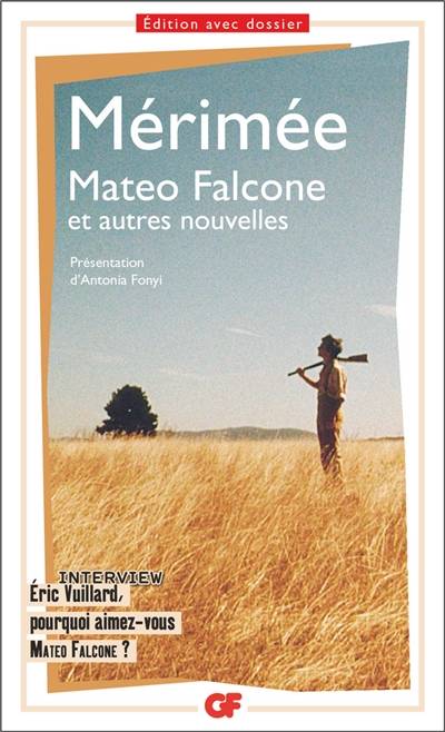 Mateo Falcone. Tamango : et autres nouvelles | Prosper Mérimée, Antonia Fonyi