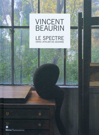 Vincent Beaurin, le spectre dans l'atelier de Cézanne | 