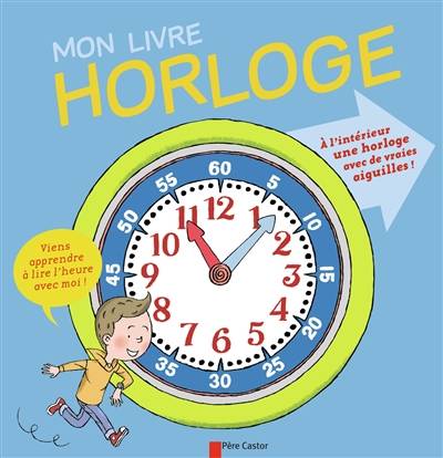 Mon livre-horloge | Cécile Jugla, Louis Alloing