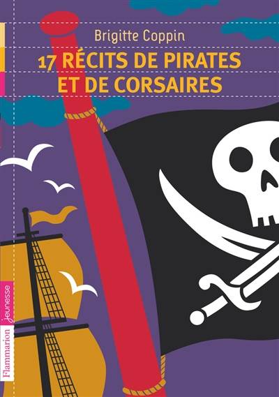 17 récits de pirates et de corsaires | Brigitte Coppin, Frédéric Sochard