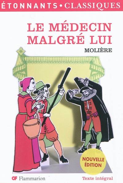 Le médecin malgré lui | Molière, Claire Joubaire