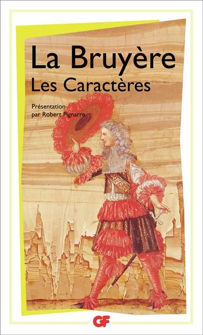 Les caractères ou Les moeurs de ce siècle. Les caractères de Théophraste | Jean de La Bruyere, Theophraste, Robert Pignarre