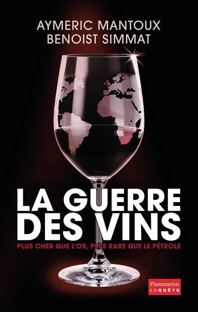 La guerre des vins | Aymeric Mantoux, Benoist Simmat