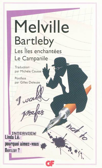 Bartleby. Les îles enchantées. Le campanile | Herman Melville, Gilles Deleuze, Michèle Causse