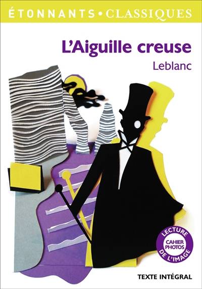 L'aiguille creuse | Maurice Leblanc, Fabien Clavel