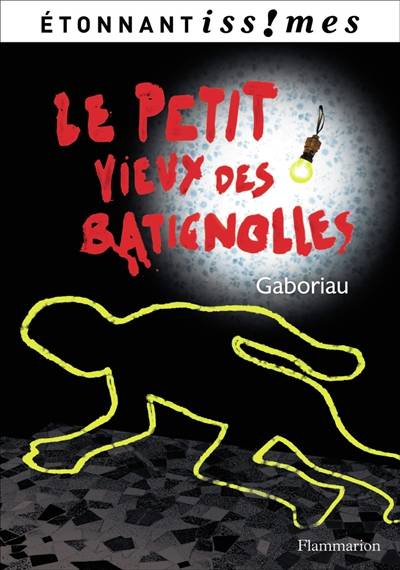 Le petit vieux des Batignolles | Emile Gaboriau, Fabien Clavel, Virginie Berthemet