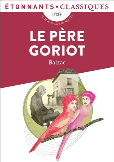 Le père Goriot | Honoré de Balzac, Christian Keime, Marie-Anne de Béru