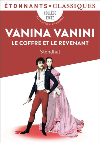 Vanina Vanini. Le coffre et le revenant | Stendhal, Marion Martin-Suhamy