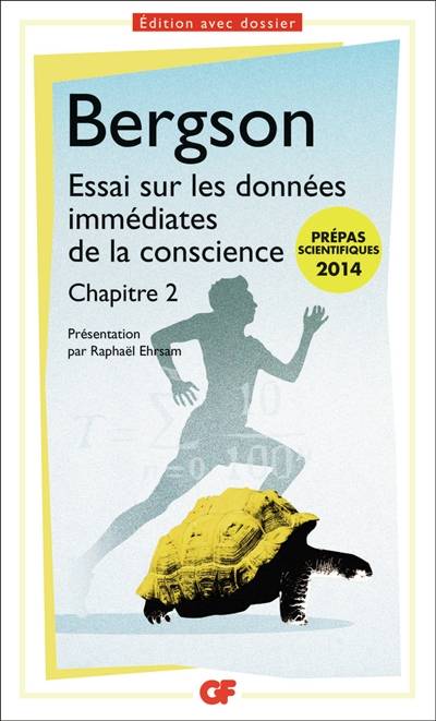 Essai sur les données immédiates de la conscience : chapitre 2 | Henri Bergson, Raphaël Ehrsam