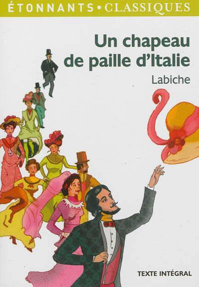 Un chapeau de paille d'Italie | Eugène Labiche, Philippe Labaune