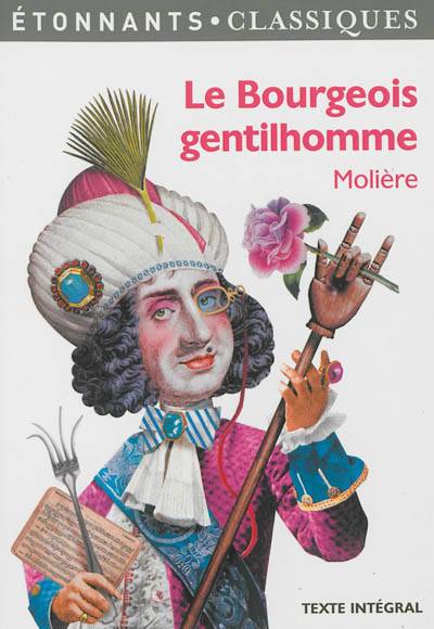 Le bourgeois gentilhomme | Molière, Claire Joubaire