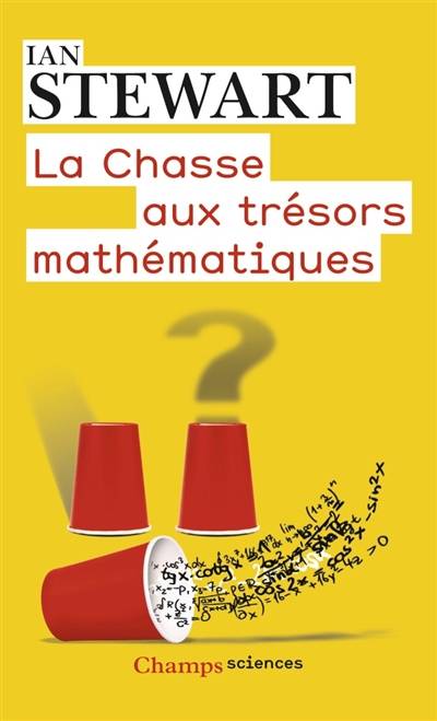 La chasse aux trésors mathématiques | Ian Stewart, Olivier Courcelle