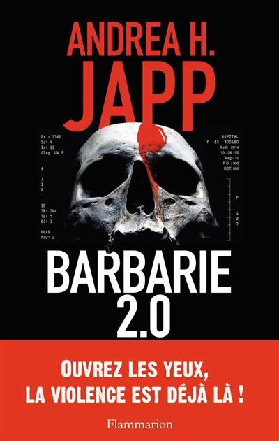 Barbarie 2.0 | Andrea H. Japp