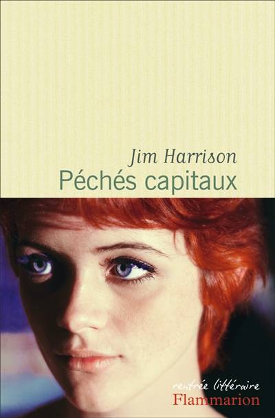 Péchés capitaux : faux roman policier | Jim Harrison, Brice Matthieussent