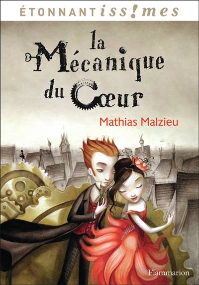 La mécanique du coeur | Mathias Malzieu, Hélène Monnot, Marie-Luce Raillard