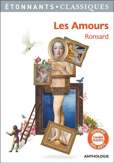 Les amours | Pierre de Ronsard, Rémi Poirier, Rémi Poirier