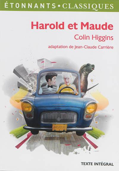 Harold et Maude : texte intégral | Colin Higgins, Jean-Claude Carrière, Laure Sermage