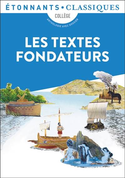 Les textes fondateurs : Bible, Iliade, Odyssée, Enéide, Métamorphoses : anthologie | Christian Keime