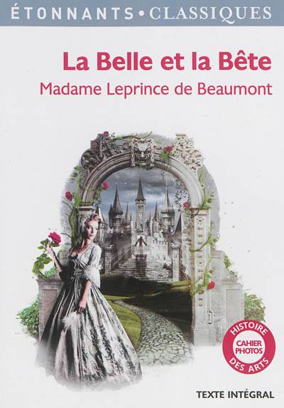 La Belle et la Bête : et autres contes : texte intégral | Jeanne-Marie Leprince de Beaumont, Anne Bervas-Leroux